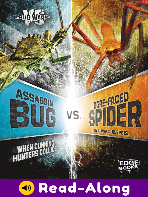 Title details for Assassin Bug vs. Ogre-Faced Spider by Alicia Z. Klepeis - Wait list